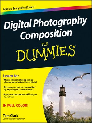 cover image of Digital Photography Composition For Dummies